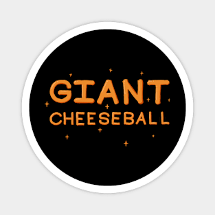 Funny Giant Cheeseball Magnet